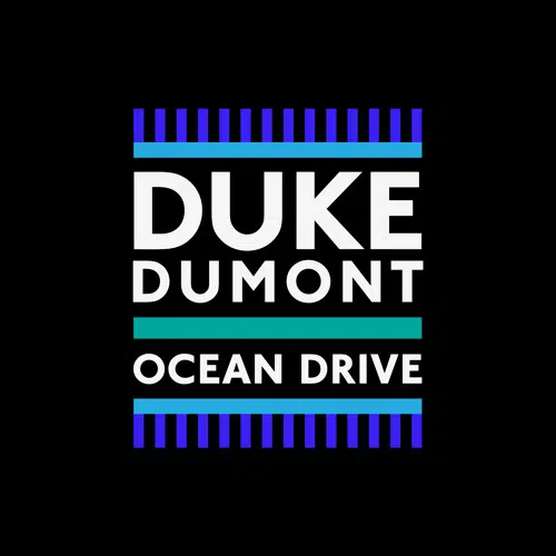 Duke Dumont Ocean Drive - Unison