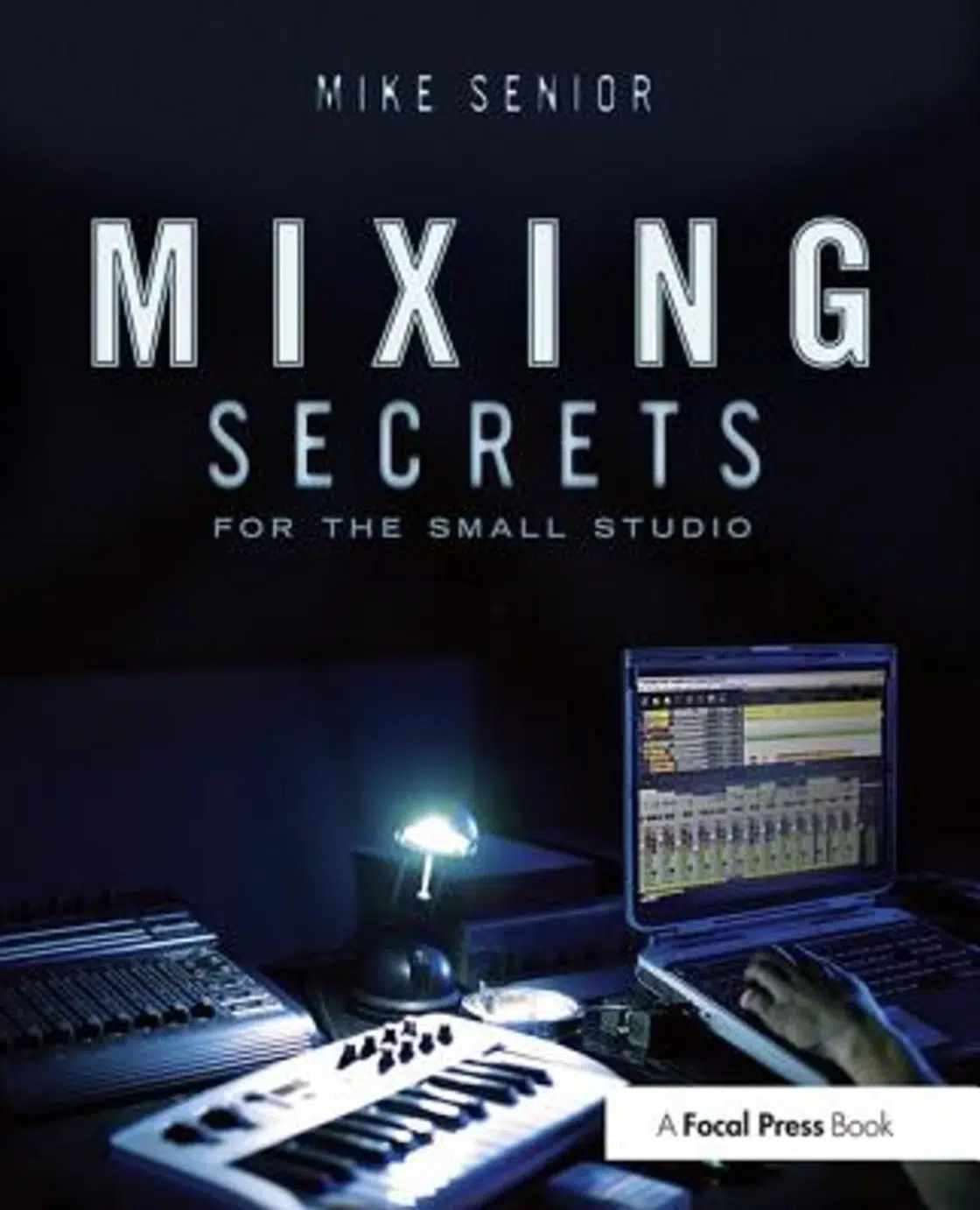 Mixing Secrets for the Small Studio - Unison